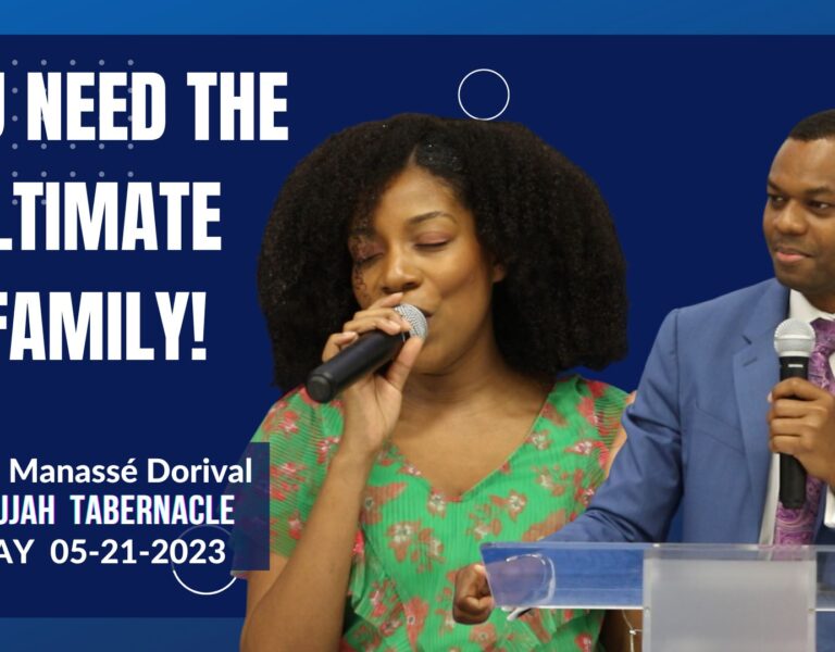 SUNDAY MAY 21, 2023 – YOU NEED THE ULTIMATE FAMILY!